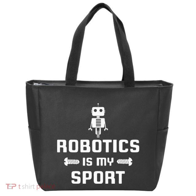 Robotics Is My Sport Robot Digital Funny Gift Zip Tote Bag