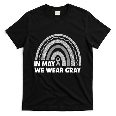 Rainbow In May We Wear Gray For Brain Cancer Awareness T-Shirt
