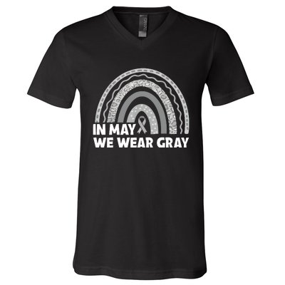 Rainbow In May We Wear Gray For Brain Cancer Awareness V-Neck T-Shirt