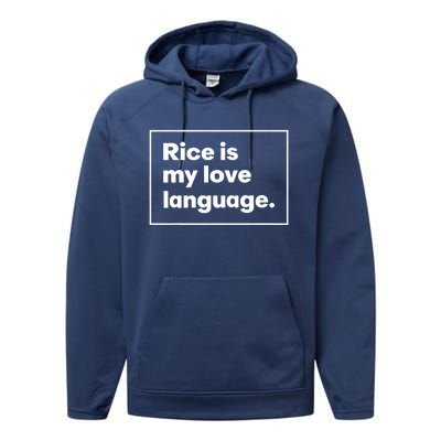 Rice Is My Love Language Funny Performance Fleece Hoodie