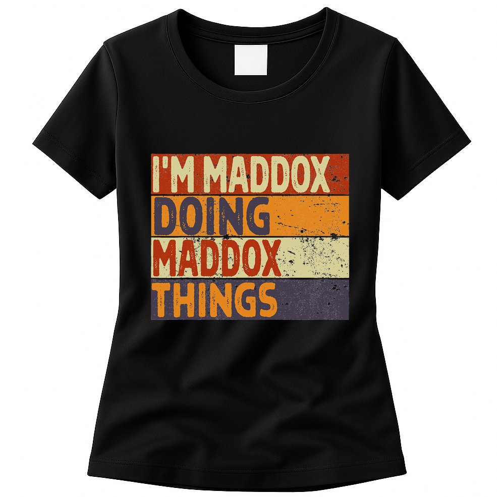 Retro IM Maddox Doing Maddox Things Funny Birthday Joke Womens T-Shirt