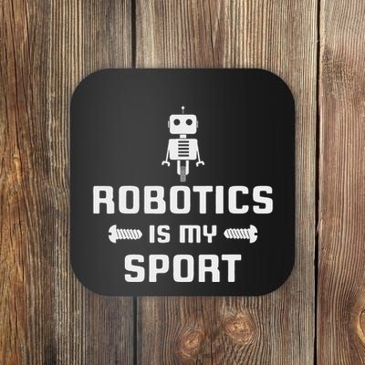 Robotics Is My Sport Robot Digital Funny Gift Coaster