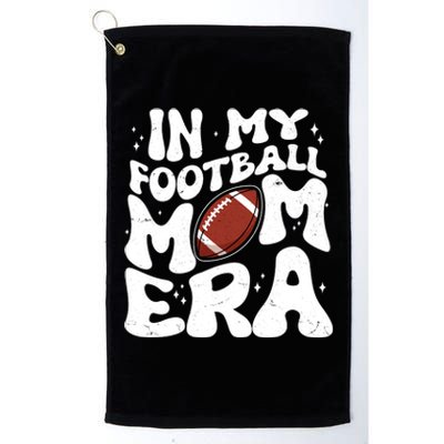 Retro In My Football Mom Era Platinum Collection Golf Towel