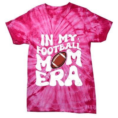 Retro In My Football Mom Era Tie-Dye T-Shirt