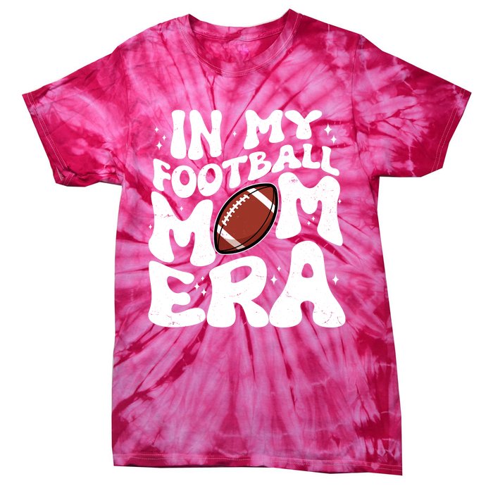 Retro In My Football Mom Era Tie-Dye T-Shirt