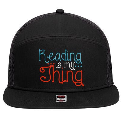 Reading Is My Thing Books Reading Gift 7 Panel Mesh Trucker Snapback Hat