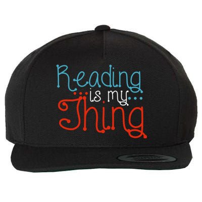 Reading Is My Thing Books Reading Gift Wool Snapback Cap