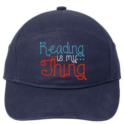 Reading Is My Thing Books Reading Gift 7-Panel Snapback Hat