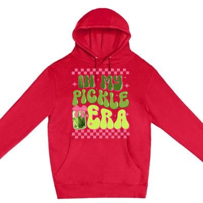 Retro In My Pickle Era Premium Pullover Hoodie