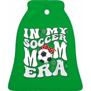 Retro In My Soccer Mom Era Mama Boy Ceramic Bell Ornament