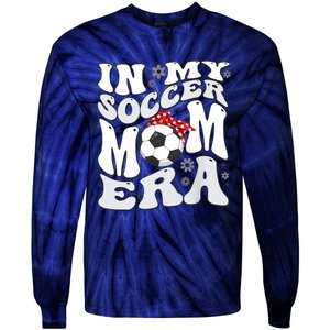 Retro In My Soccer Mom Era Mama Boy Tie-Dye Long Sleeve Shirt