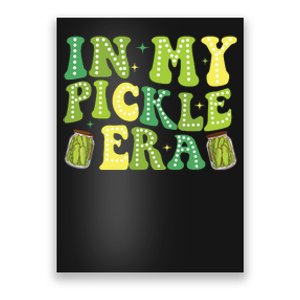 Retro In My Pickle Era Retro Poster