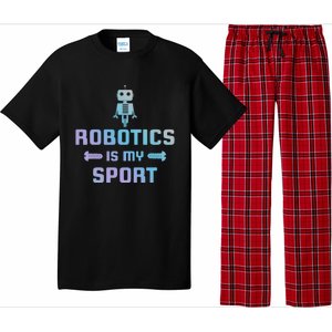 Robotics Is My Sport Robot Digital Funny Gift Funny Gift Pajama Set