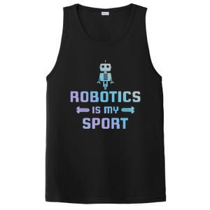 Robotics Is My Sport Robot Digital Funny Gift Funny Gift PosiCharge Competitor Tank