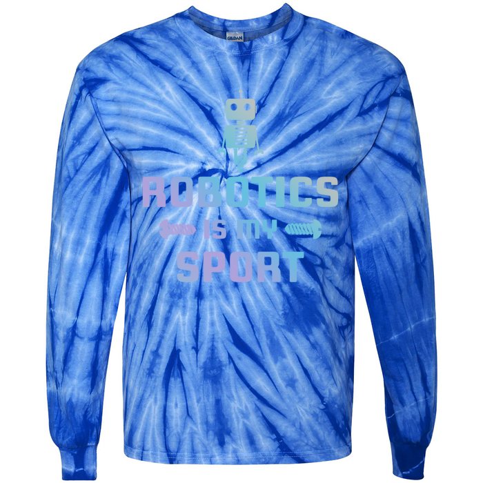 Robotics Is My Sport Robot Digital Funny Gift Funny Gift Tie-Dye Long Sleeve Shirt