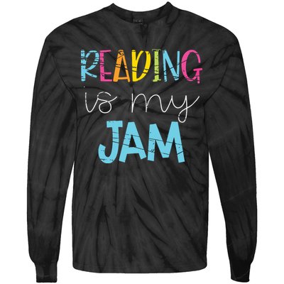 Reading Is My Jam Read Teacher ELA Teacher Tie-Dye Long Sleeve Shirt