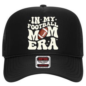 Retro In My Football Mom Era Football Mama High Crown Mesh Back Trucker Hat