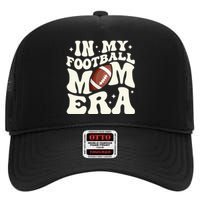 Retro In My Football Mom Era Football Mama High Crown Mesh Back Trucker Hat