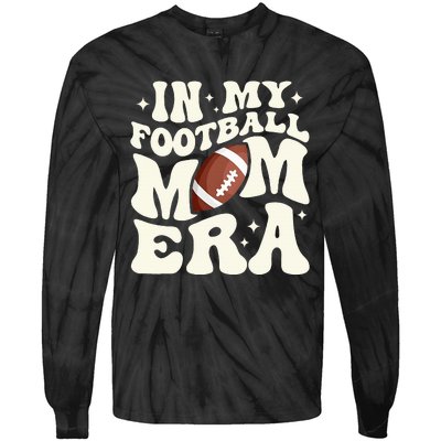 Retro In My Football Mom Era Football Mama Tie-Dye Long Sleeve Shirt