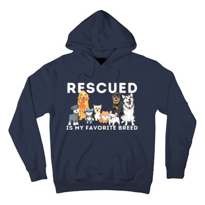 Rescued Is My Favorite Breed Animal Rescue Hoodie