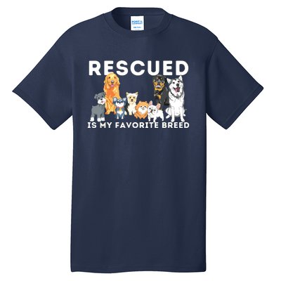 Rescued Is My Favorite Breed Animal Rescue Tall T-Shirt