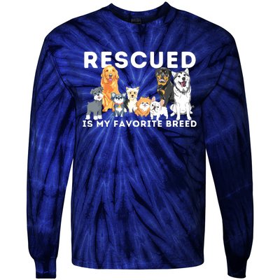 Rescued Is My Favorite Breed Animal Rescue Tie-Dye Long Sleeve Shirt