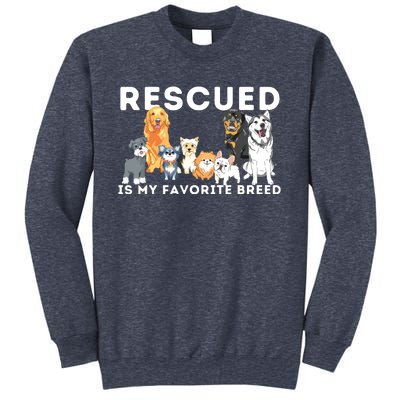 Rescued Is My Favorite Breed Animal Rescue Sweatshirt