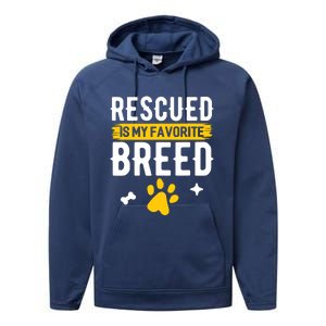 Rescued Is My Favorite Breed Funny Animal Rescue Foster Performance Fleece Hoodie