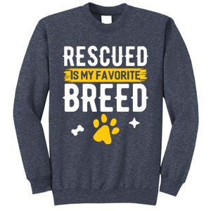 Rescued Is My Favorite Breed Funny Animal Rescue Foster Sweatshirt