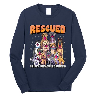 Rescued Is My Favorite Breed Shirts Animal Rescue Dog Rescue Long Sleeve Shirt