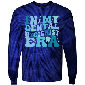 Retro In My Dental Hygienist Era Dentist Dental Student Tie-Dye Long Sleeve Shirt