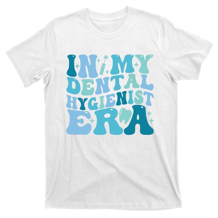 Retro In My Dental Hygienist Era Dentist Dental Student T-Shirt