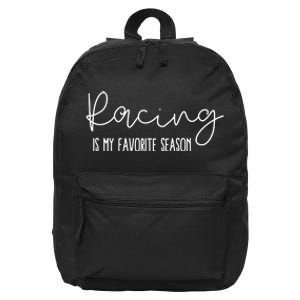 Racing Is My Favorite Season 16 in Basic Backpack