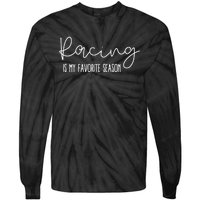 Racing Is My Favorite Season Tie-Dye Long Sleeve Shirt