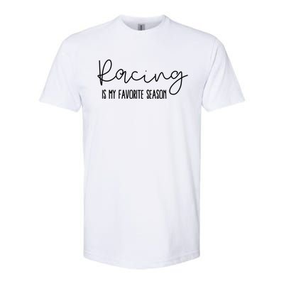 Racing Is My Favorite Season Softstyle CVC T-Shirt