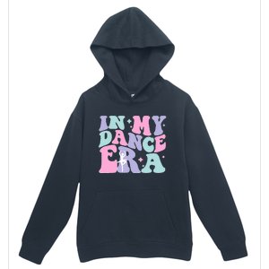 Retro In My Dance Era For Ballet Dancer Groovy Gift Urban Pullover Hoodie