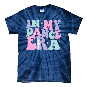 Retro In My Dance Era For Ballet Dancer Groovy Gift Tie-Dye T-Shirt