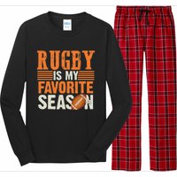 Rugby Is My Favorite Season Funny Rugby Sports Quote Long Sleeve Pajama Set