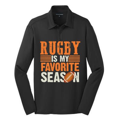 Rugby Is My Favorite Season Funny Rugby Sports Quote Silk Touch Performance Long Sleeve Polo