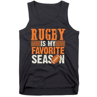 Rugby Is My Favorite Season Funny Rugby Sports Quote Tank Top