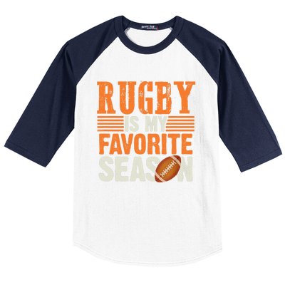 Rugby Is My Favorite Season Funny Rugby Sports Quote Baseball Sleeve Shirt