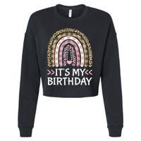 Rainbow It's My Birthday for Teens Girls Birthday Gift Cropped Pullover Crew