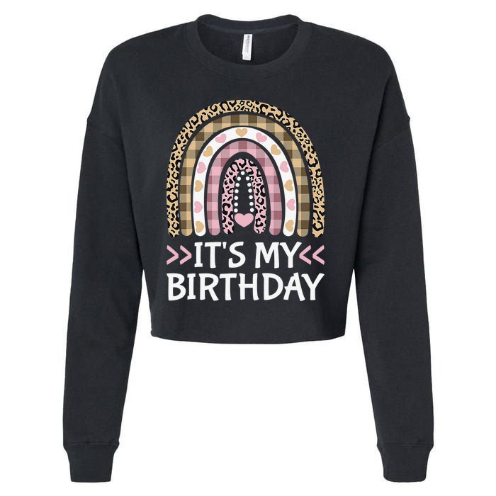 Rainbow It's My Birthday for Teens Girls Birthday Gift Cropped Pullover Crew