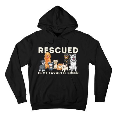 Rescued Is My Favorite Breed Animal Rescue Hoodie