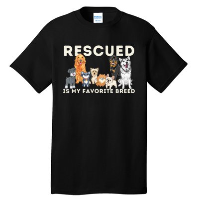 Rescued Is My Favorite Breed Animal Rescue Tall T-Shirt