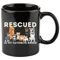 Rescued Is My Favorite Breed Animal Rescue 11oz C Handle Ceramic Mug
