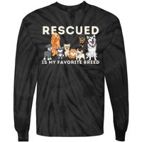 Rescued Is My Favorite Breed Animal Rescue Tie-Dye Long Sleeve Shirt