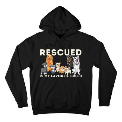 Rescued Is My Favorite Breed Animal Rescue Tall Hoodie