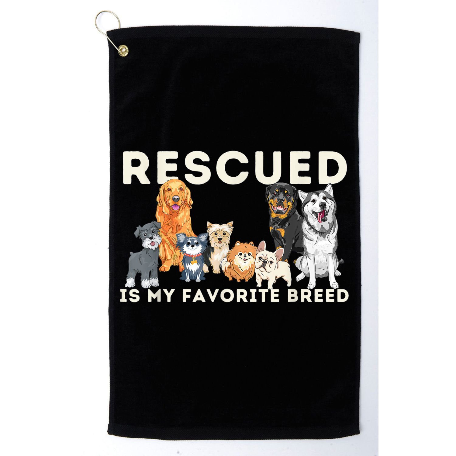 Rescued Is My Favorite Breed Animal Rescue Golf Towel