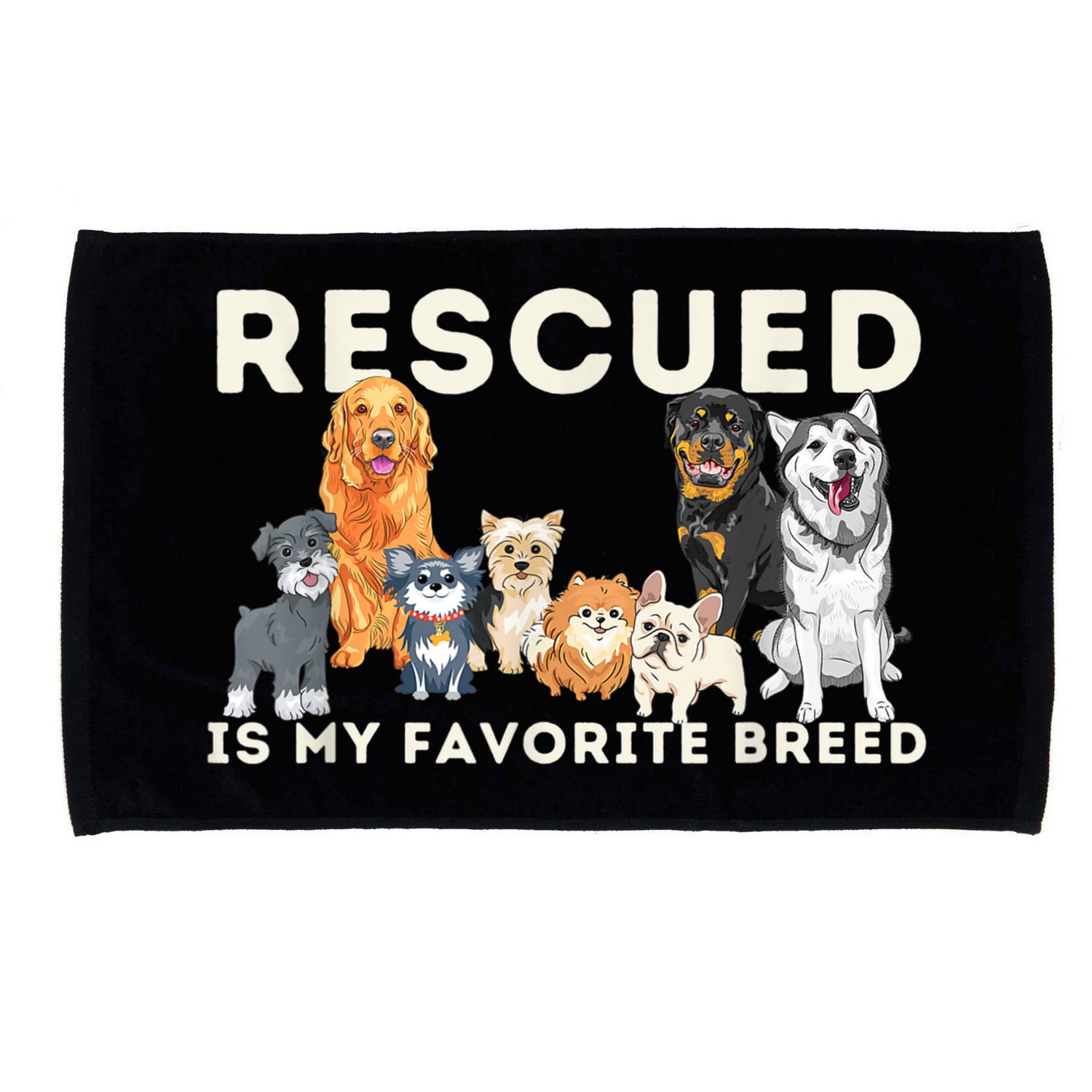 Rescued Is My Favorite Breed Animal Rescue Microfiber Hand Towel